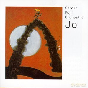 Satoko Fujii Orchestra: Jo [CD]