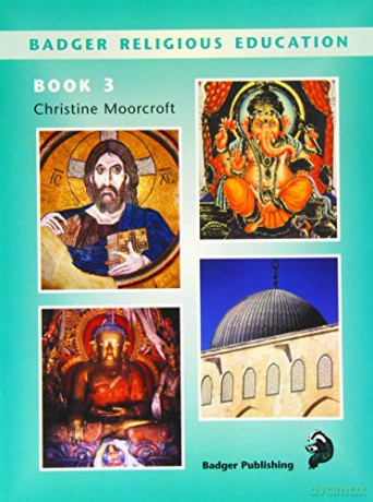 Badger Religious Education KS2: Pupil Book for Year 5: Pupil Book Bk.3 - Christine Moorcroft [KSIĄŻKA]