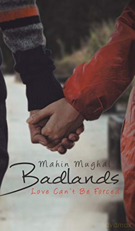 BadLands:Love Can't Be Forced - Mahin Mughal [KSIĄŻKA]