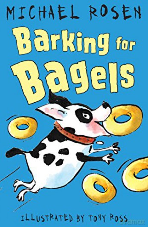 Barking for Bagels - Michael Rosen [KSIĄŻKA]