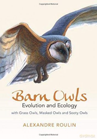 Barn Owls: Evolution and Ecology - Alexandre Roulin [KSIĄŻKA]