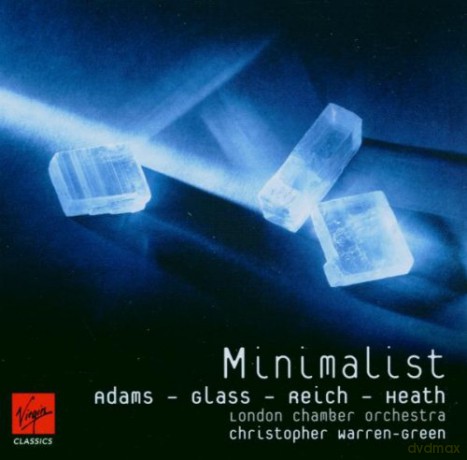Christopher Warren-Green, London Chamber Orchestra: Minimalist: Adams - Glass - Reich - Heath [CD]