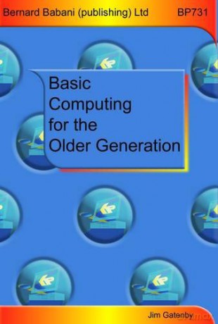 Basic Computing for the Older Generation - Jim Gatenby [KSIĄŻKA]