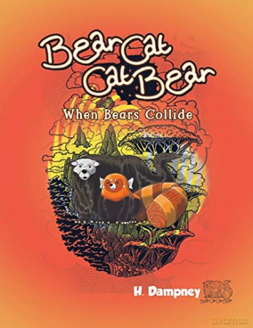 Bear Cat Cat Bear: When Bears Collide - H. Dampney [KSIĄŻKA]
