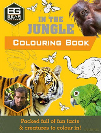 Bear Grylls Colouring Books: In the Jungle (Bear Grylls Activity) - Bear Grylls [KSIĄŻKA]