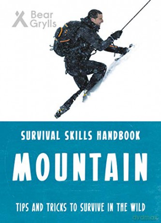 Bear Grylls Survival Skills: Mountains - Bear Grylls [KSIĄŻKA]