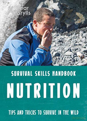 Bear Grylls Survival Skills: Nutrition - Bear Grylls [KSIĄŻKA]