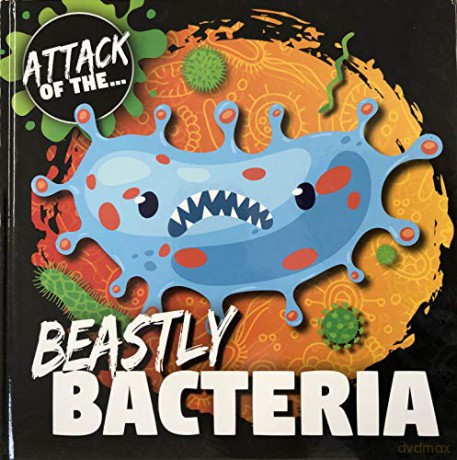 Beastly Bacteria (Attack of The...) - William Anthony [KSIĄŻKA]