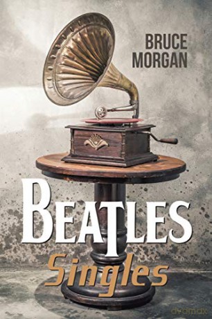 Beatles' Singles - Bruce Morgan [KSIĄŻKA]