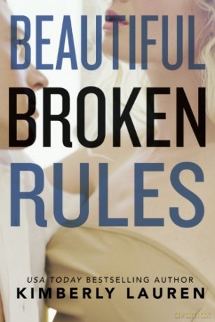 Beautiful Broken Rules: 1 - Kimberly Lauren [KSIĄŻKA]