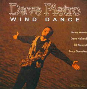 Dave Pietro, Kenny Werner, Dave Holland, Bill Stewart, Bruce Saun: Wind Dance [CD]