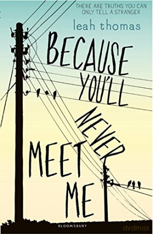 Because You'll Never Meet Me (Because Youll Never Meet Me 1) - Leah Thomas [KSIĄŻKA]