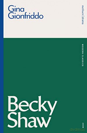 Becky Shaw (Modern Classics) - Gina Gionfriddo [KSIĄŻKA]