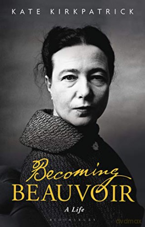 Becoming Beauvoir: A Life - Kate Kirkpatrick [KSIĄŻKA]