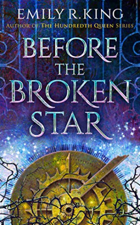 Before the Broken Star: 1 (The Evermore Chronicles) - Emily R. King [KSIĄŻKA]