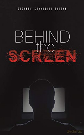 Behind the Screen - Suzanne Summerill Sultan [KSIĄŻKA]