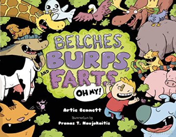 Belches, Burps, and Farts-Oh My! - Artie Bennett [KSIĄŻKA]