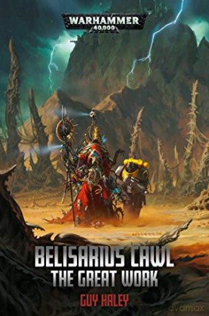 Belisarius Cawl: The Great Work (Warhammer 40,000) - Guy Haley [KSIĄŻKA]