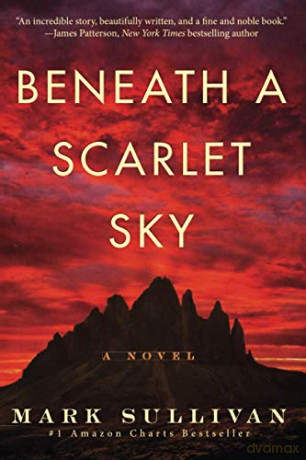 Beneath a Scarlet Sky: A Novel - Mark Sullivan [KSIĄŻKA]