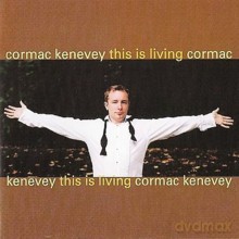 Cormac Kenevey: This Is Living [CD]