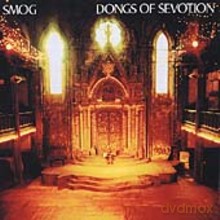 Smog: Dongs Of Sevotion [CD]