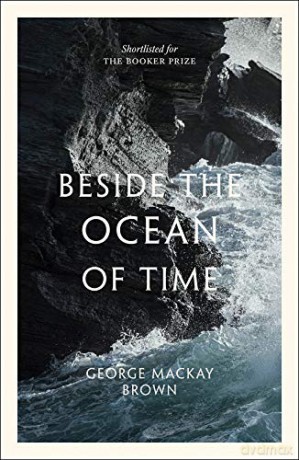 Beside the Ocean of Time - George Mackay Brown [KSIĄŻKA]