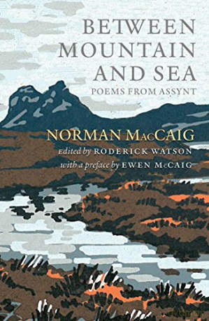 Between Mountain and Sea: Poems From Assynt - Norman MacCaig [KSIĄŻKA]