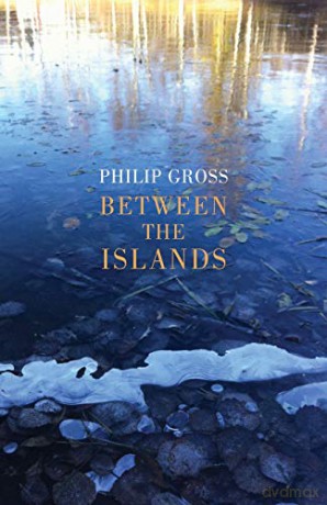 Between the Islands - Philip Gross [KSIĄŻKA]