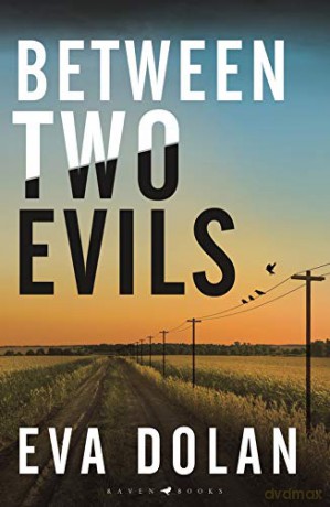 Between Two Evils - Eva Dolan [KSIĄŻKA]