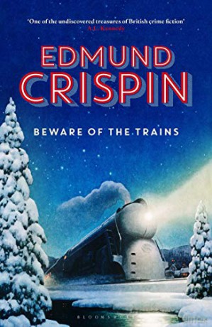 Beware of the Trains (The Gervase Fen Mysteries) - Edmund Crispin [KSIĄŻKA]