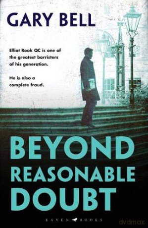 Beyond Reasonable Doubt: The start of a thrilling new legal series (Beyond Reasonable Doubt 1) - Gary Bell [KSIĄŻKA]