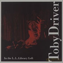 Toby Driver: In The L..L..Library Loft [CD]