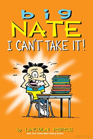 Big Nate: I Can't Take It! (Volume 7) - Lincoln Peirce [KSIĄŻKA]