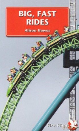 Big, Fast Rides: Level 1 (First Flight) - Alison Hawes [KSIĄŻKA]
