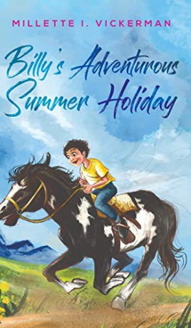 Billy's Adventurous Summer Holiday - Millette I. Vickerman [KSIĄŻKA]