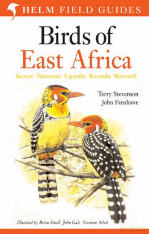 Birds of East Africa: Kenya, Tanzania, Uganda, Rwanda, Burundi (Helm Field Guides) - Terry Stevenson [KSIĄŻKA]