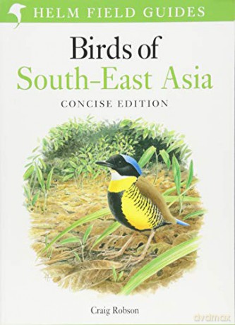 Birds of South-East Asia (Helm Field Guides) - Craig Robson [KSIĄŻKA]