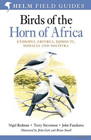 Birds of the Horn of Africa (Helm Field Guides) - Terry Stevenson, John Fanshawe Nigel Redman [KSIĄŻKA]