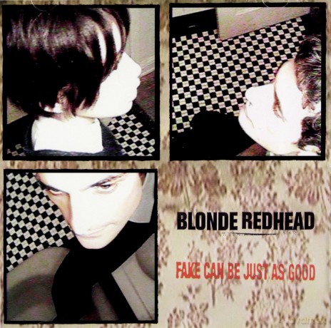 Blonde Redhead: Fake Can Be Just As Good [CD]