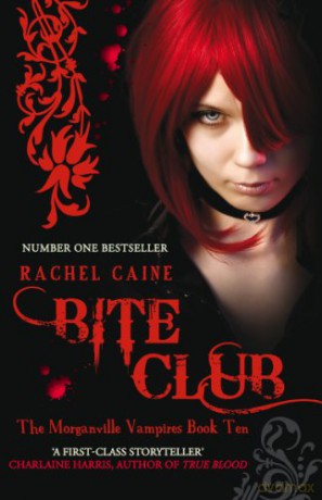 Bite Club (Morganville Vampires) - Rachel Caine [KSIĄŻKA]