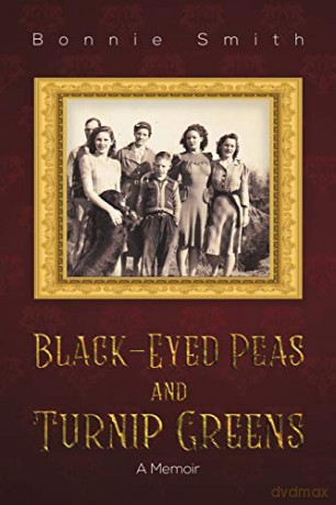 Black-Eyed Peas and Turnip Greens - Bonnie Smith [KSIĄŻKA]