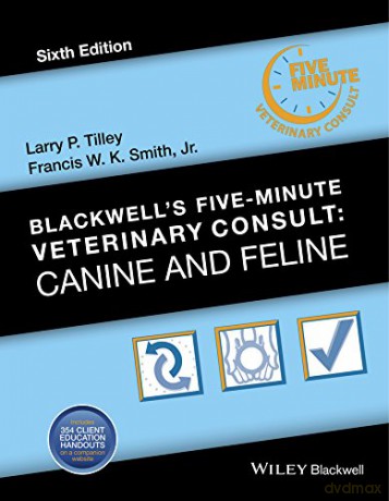 Blackwell's Five-Minute Veterinary Consult: Canine and Feline - Larry P. Tilley [KSIĄŻKA]