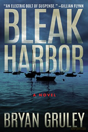 Bleak Harbor: A Novel - Bryan Gruley [KSIĄŻKA]