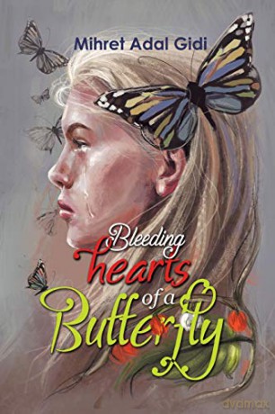 Bleeding Hearts of a Butterfly - Mihret Adal Gidi [KSIĄŻKA]