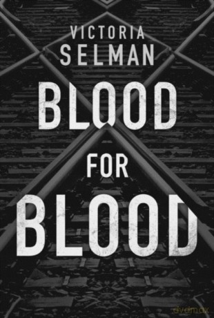 Blood for Blood: 1 (Ziba MacKenzie) - Victoria Selman [KSIĄŻKA]