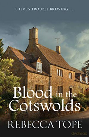 Blood in the Cotswolds (Cotswold Mystery Series) (Cotswold Mysteries): 5 - Rebecca Tope [KSIĄŻKA]
