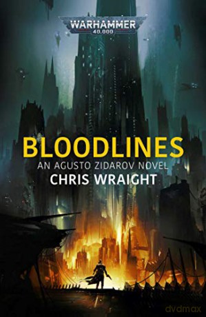 Bloodlines (Warhammer 40,000) - Chris Wraight [KSIĄŻKA]