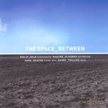 The Space Between: The Space Between with Barre Phillips [CD]