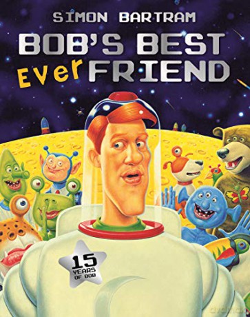 Bob's Best Friend - softback: Bob and Barry's Lunar Adventures (Bartram, Simon Series) - Simon Bartram [KSIĄŻKA]