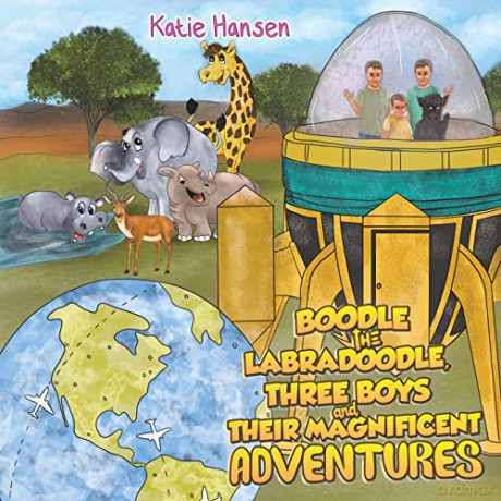 Boodle the Labradoodle, Three Boys and Their Magnificent Adventures - Katie Hansen [KSIĄŻKA]